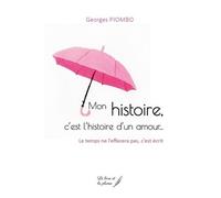 Mon Histoire, C'est L'histoire D'un Amour