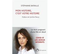 Mon histoire, c'est votre histoire - Stéphanie Bataille - L'observatoire Eds De - broché - Témoignage
