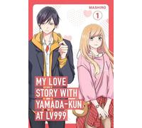 Mon histoire d'amour avec Yamada-kun à Lv999, Vol. 1