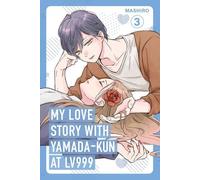 Mon histoire d'amour avec Yamada-kun à Lv999, Vol. 3