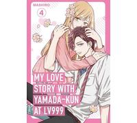 Mon histoire d'amour avec Yamada-kun à Lv999 Volume 4