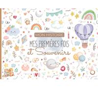 Mon histoire mes premières fois et souvenirs: Livre étapes bébé à compléter (de la naissance à la troisième année de bébé) - Cadeau idéal grossesse et naissance - en COULEUR