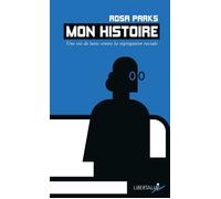 Mon histoire - Rosa Parks - Libertalia - Poche - Essai