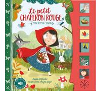 Mon histoire sonore - le petit chaperon rouge - Samara Hardy - 1 2 3 Soleil - cartonné - Comptine, chant