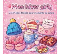 Mon hiver girly: Coloriages faciles pour moments de calme