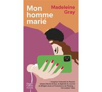 Mon homme marié L'histoire d'un amour frustré à travers des discussions sur messagerie instantanée - Madeleine Gray - Harpercollins - Poche - Roman