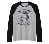 Mon Huile Essentielle préférée est Le chloroforme Manche Raglan
