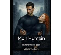 Mon Humain: L’Étranger sans code