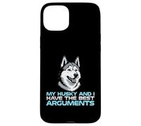 Mon Husky et Moi Avons Les Meilleurs Arguments avec Le propriétaire du Chien Coque pour iPhone 15 Plus