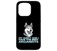 Mon Husky et Moi Avons Les Meilleurs Arguments avec Le propriétaire du Chien Coque pour iPhone 15 Pro