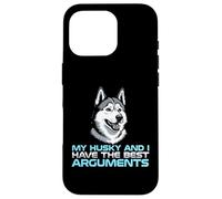 Mon Husky et Moi Avons Les Meilleurs Arguments avec Le propriétaire du Chien Coque pour iPhone 16 Pro
