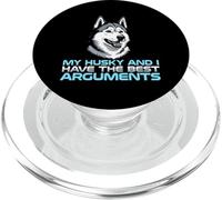 Mon Husky et Moi Avons Les Meilleurs Arguments avec Le propriétaire du Chien PopSockets PopGrip pour MagSafe