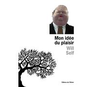 Mon idée du plaisir