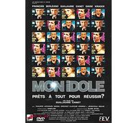 MON IDOLE - Prêts à tout pour réussir?