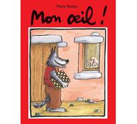 Mon œil ! - Mario Ramos - Ecole Des Loisirs - broché - Album jeunesse dès 3 ans