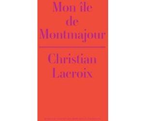 Mon île de Montmajour Christian Lacroix (Auteur), Olivier Amsellem (Photographie), Philippe Bélaval (Auteur), Véronique Legrand (Auteur), Denis Podalydès (Auteur), Isabelle Reiher (Auteur)