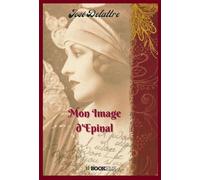 Mon Image d'Epinal - José Delattre - Bookelis - broché - Poésie