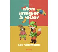 Adeline Ruel – Mon imagier à jouer – Les vêtements – Broché