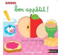 Nathalie Choux – Mon imagier animé Bon appétit ! – Des aliments (Kididoc) – Cartonné – Dès 1 an