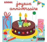 Mon imagier animé Kididoc - joyeux anniversaire - nouvelle édition - Dès 1 an
