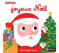 Mon imagier animé Joyeux Noël - Nathalie Choux - Nathan - cartonné - Album éveil dès la naissance