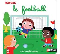 Mon imagier animé Kididoc - le football - nouvelle édition - Dès 1 an