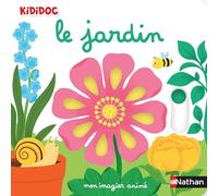 Nathalie Choux – Mon imagier animé Kididoc : Le jardin – Dès 1 an – Nouvelle édition – Cartonné