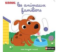 Mon imagier animé les animaux familiers Nathalie Choux (Illustration)