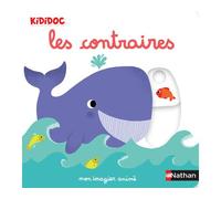 Nathalie Choux – Mon imagier des contraires – Imagier animé Kididoc dès 1 an – Cartonné