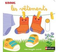 Mon imagier animé les vêtements Nathalie Choux (Illustration)