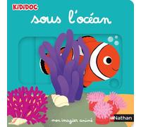 Nathalie Choux – Mon imagier sous l'océan – imagier animé Kididoc Dès 1 an – Cartonné