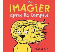 Eric Veillé – Mon imagier après la tempête – Album éveil dès la naissance – Broché