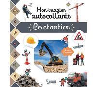 Collectif – Mon imagier autocollants : Le chantier – Broché
