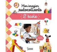 Collectif – Mon imagier autocollants - L'Ecole – Livre-jeu – Broché