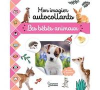 Mon imagier autocollants - Les bébés animaux Collectif (Auteur)