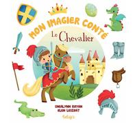 Mon imagier conté : le chevalier