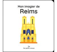 Mon imagier de Reims - Collectif - Les Petits Crocos - broché - Document jeunesse