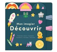 Mon imagier découvrir - Premiers mots, compter, couleurs, formes, toucher - Sarah Lock - 1 2 3 Soleil - cartonné - Album éveil dès la naissance
