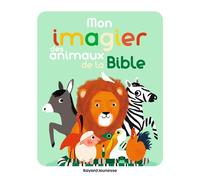 Mon imagier des animaux de la Bible - Marie Paruit - Bayard Soleil - cartonné - Document jeunesse