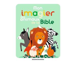 Mon imagier des animaux de la Bible - Marie Paruit - Bayard Soleil - cartonné - Document jeunesse