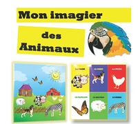 Mon imagier des animaux: Découvrez et apprenez des mots d'animaux