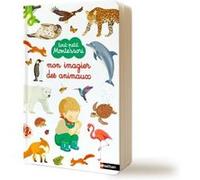 Tout-petit Montessori – Mon imagier des animaux – Dès 12 mois – Nathan