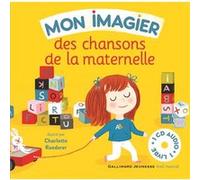 Mon imagier des chansons de la maternelle Jean-Philippe Crespin (Auteur), Bernard Davois (Auteur), Charlotte Roederer (Illustration)