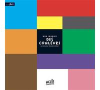 Mon imagier des couleurs - Léa Schneider - Acces Editions - cartonné - Document jeunesse