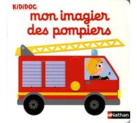 Mon imagier des pompiers - Livre animé Kididoc - Dès 1 an