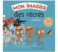 Mon imagier des récrés Collectif (Auteur), Thomas Baas (Illustration)