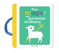 Mon imagier des symboles chrétiens
