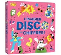 Mon imagier disco des chiffres Aurore Carric (Illustration)