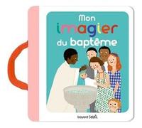 Mon imagier du baptême Anne-Sophie Du Bouetiez (Auteur), Marie Paruit (Illustration)
