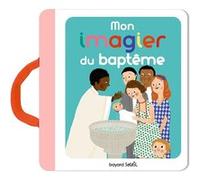 Mon imagier du baptême Anne-Sophie Du Bouetiez (Auteur), Marie Paruit (Illustration)